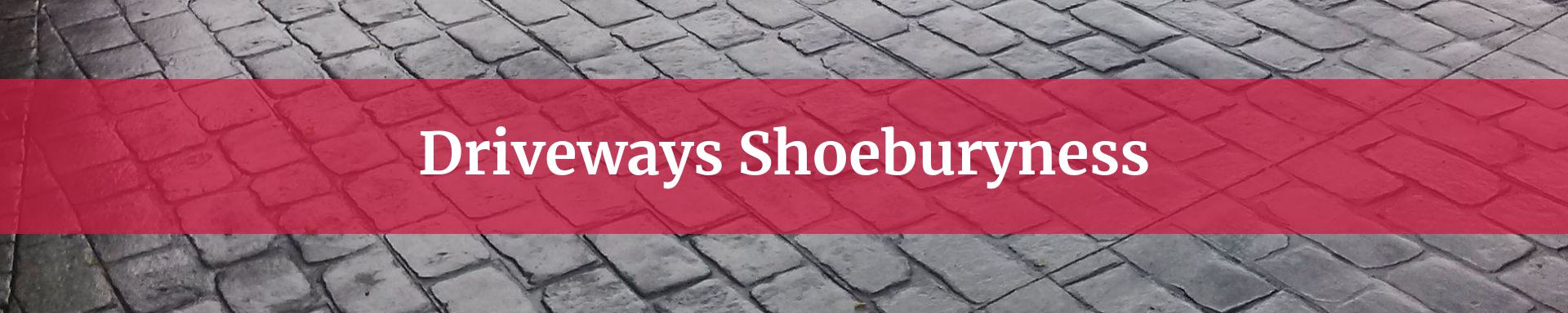 driveways Shoeburyness